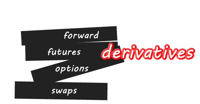 financial derivatives